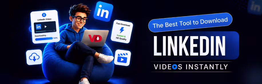 The Best Tool to Download LinkedIn Videos Instantly